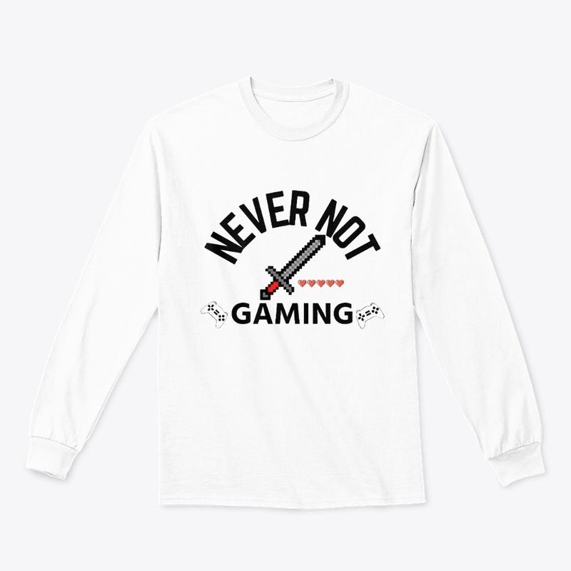 Never Not Gaming