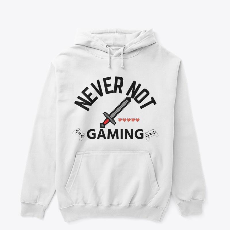 Never Not Gaming